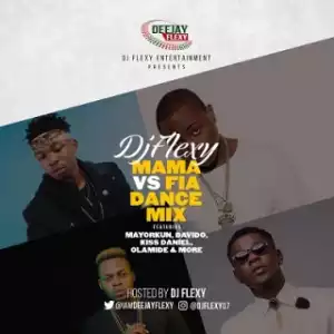 DJ Flexy - Mama Vs Fia Dance Mix